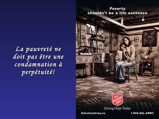 La pauvreté ne doit pas être une condamnation à perpétuité! 