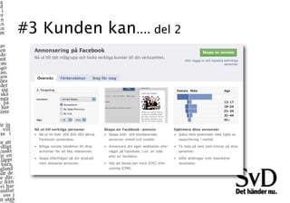 #3 Kunden kan.... del 2
 