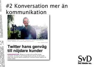 #2 Konversation mer än
kommunikation
 