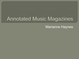 Annotated Music Magazines Marianne Haynes 
