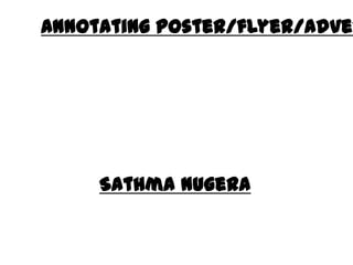 Annotating poster/flyer/advert  SathmaNugera 