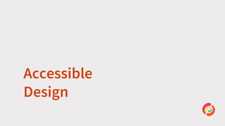 Accessible
Design
 