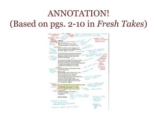 ANNOTATION! (Based on pgs. 2-10 in Fresh Takes) 