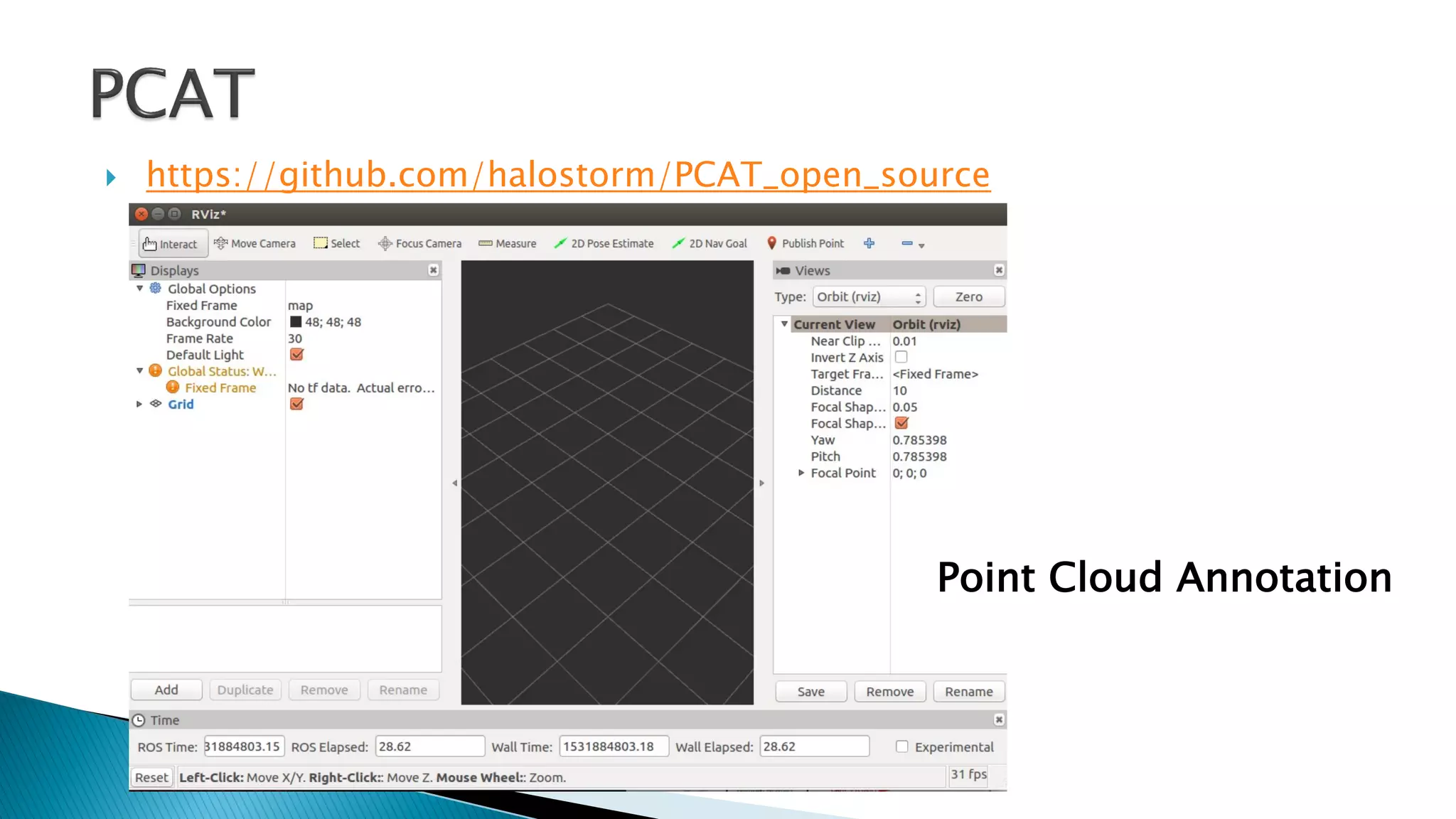 } https://github.com/halostorm/PCAT_open_source
Point Cloud Annotation
 