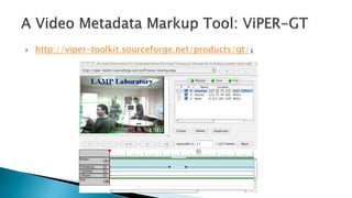 } http://viper-toolkit.sourceforge.net/products/gt/!
 