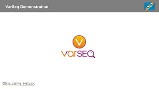 VarSeq Demonstration
 