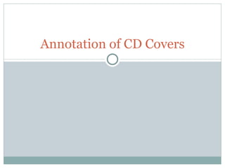 Annotation of CD Covers 