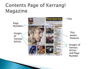 Contents Page of Kerrang! MagazineTitle Page NumbersThis weeks features Images of Various ArtistsImages of Various Artists and Page Number 