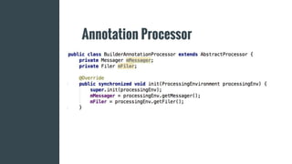 Annotation Processor
 