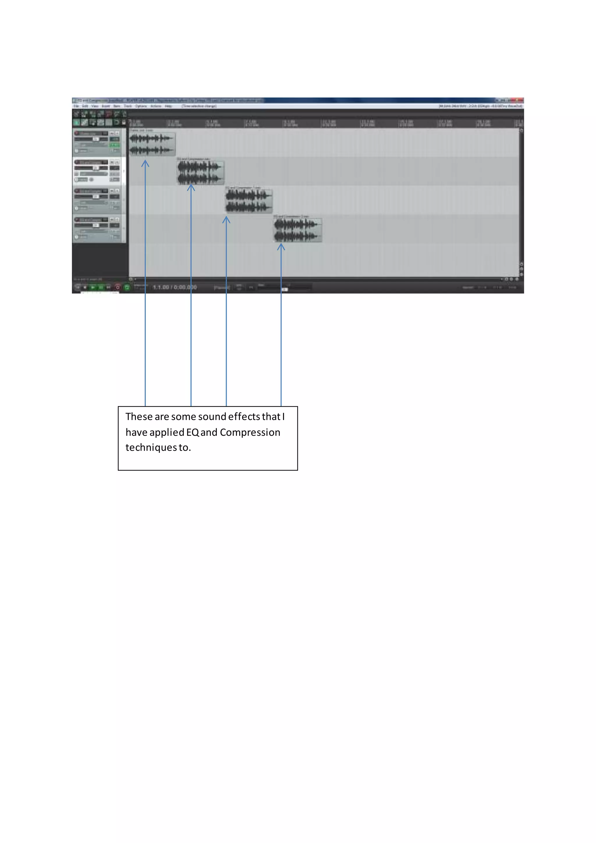 These are some soundeffectsthatI
have appliedEQand Compression
techniquesto.