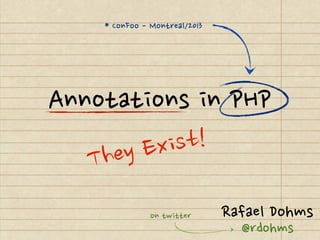 Annotations in PHP - ConFoo 2013