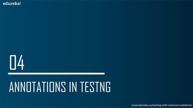 TestNG Annotations in Selenium | Edureka | PDF
