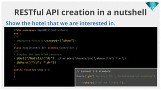RESTful API creation in a nutshell
1. Create the ReservationsController.
$ php artisan make:controller ReservationsControl...