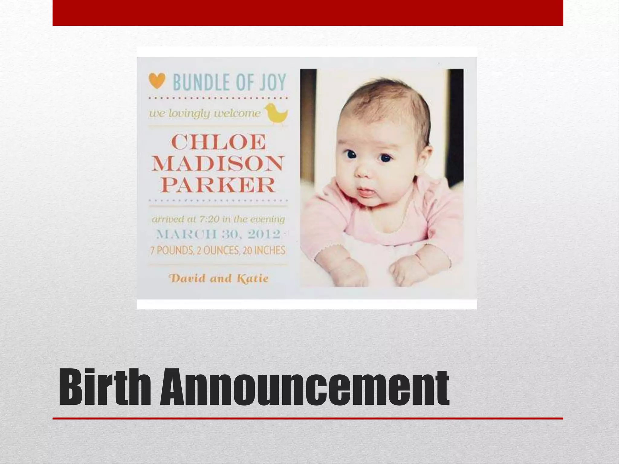 Birth Announcement
 