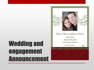 Wedding and
engagement
Announcement
 
