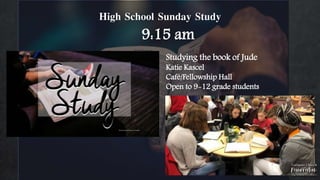 High School Sunday Study
9:15 am
Studying the book of Jude
Katie Kascel
Café/Fellowship Hall
Open to 9-12 grade students
 