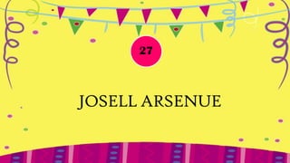 27



JOSELL ARSENUE
 