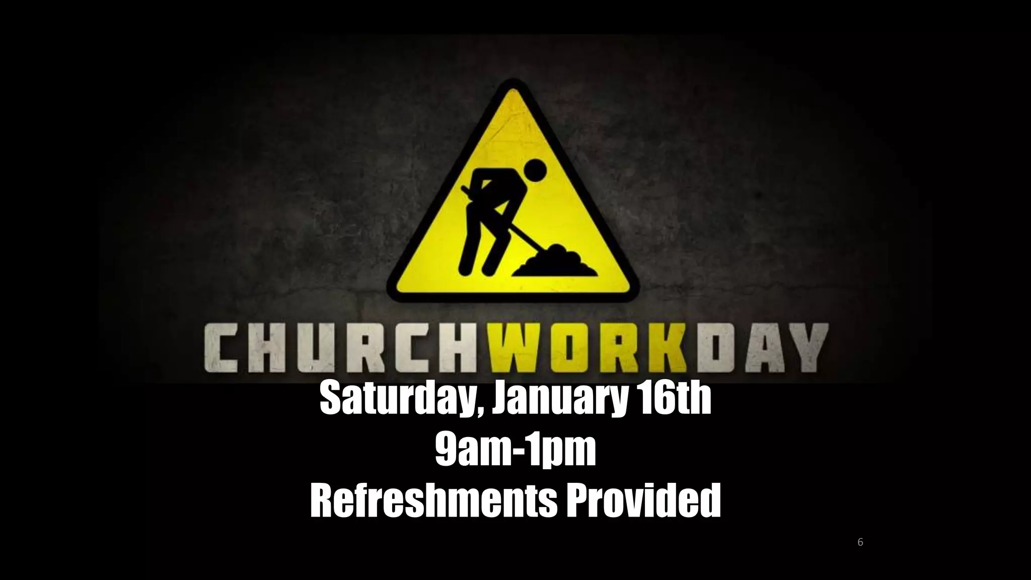 6
Saturday, January 16th
9am-1pm
Refreshments Provided