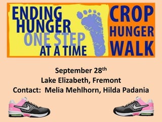 September 28th 
Lake Elizabeth, Fremont 
Contact: Melia Mehlhorn, Hilda Padania 
 