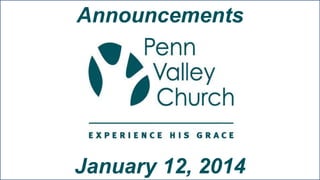 Announcements

January 12, 2014

 