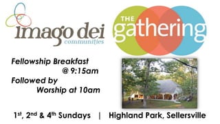 Fellowship Breakfast
@ 9:15am
Followed by
Worship at 10am
1st, 2nd & 4th Sundays | Highland Park, Sellersville
 
