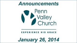 Announcements

January 26, 2014

 