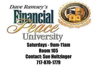 Saturdays - 9am-11am
       Room 105
Contact: Sue Holtzinger
     717-870-1779
 