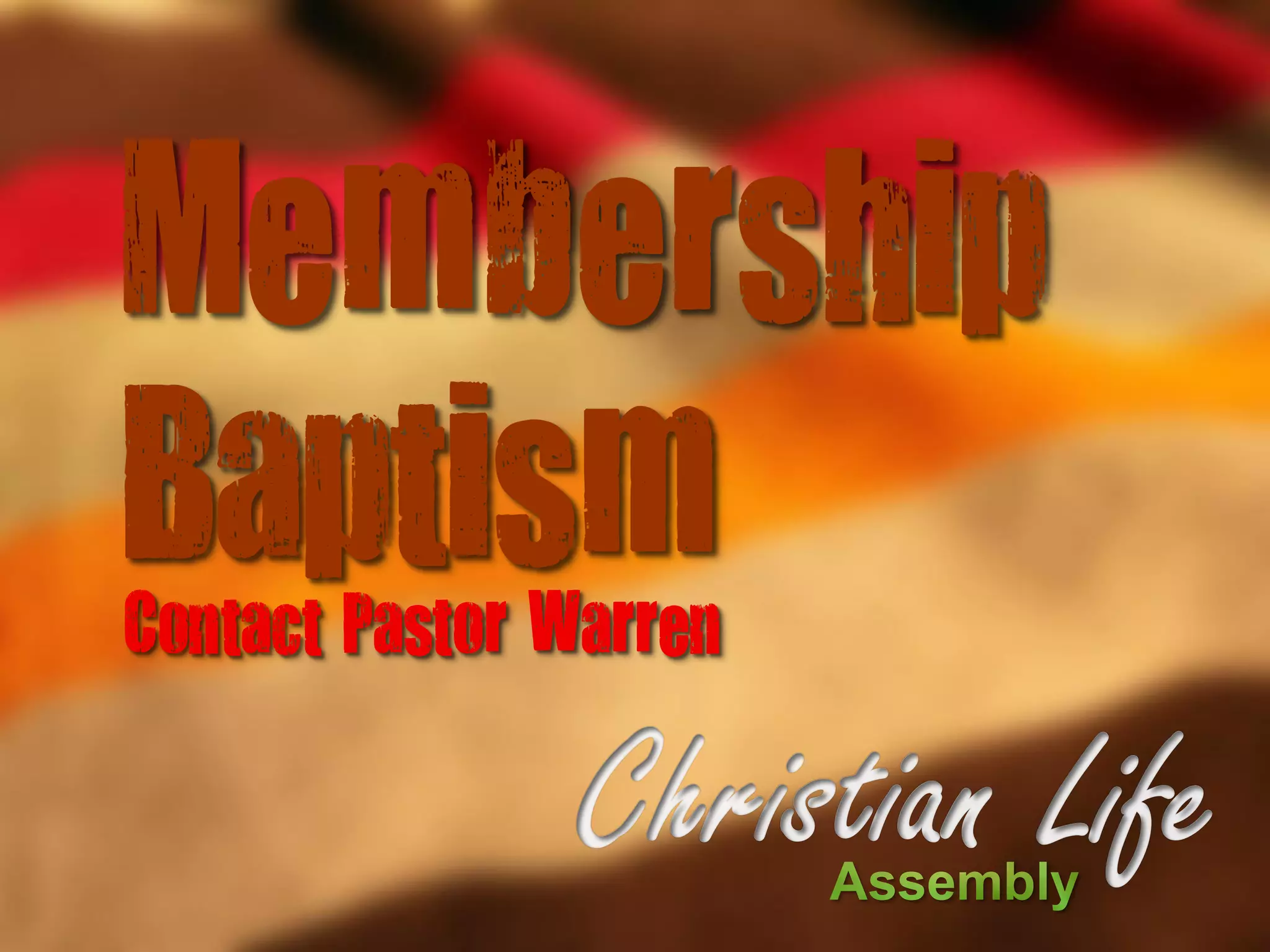 Membership
BaptismContact Pastor Warren