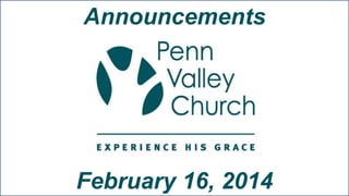 Announcements

February 16, 2014

 