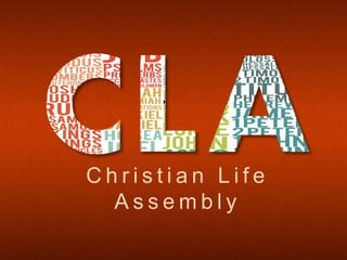 Christian Life
Assembly