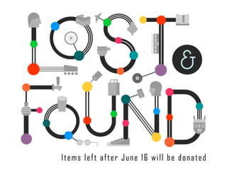 Items left after June 16 will be donated
 