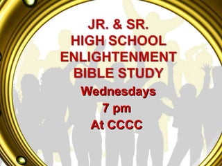 Wednesdays 7 pm At CCCC 