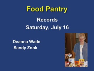Records Saturday, July 16 Deanna Wade   Sandy Zook 