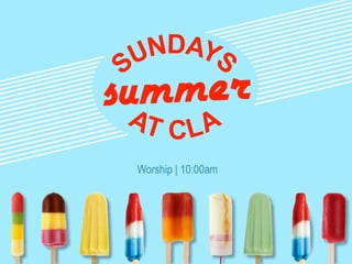 Worship | 10:00am
summer
 
