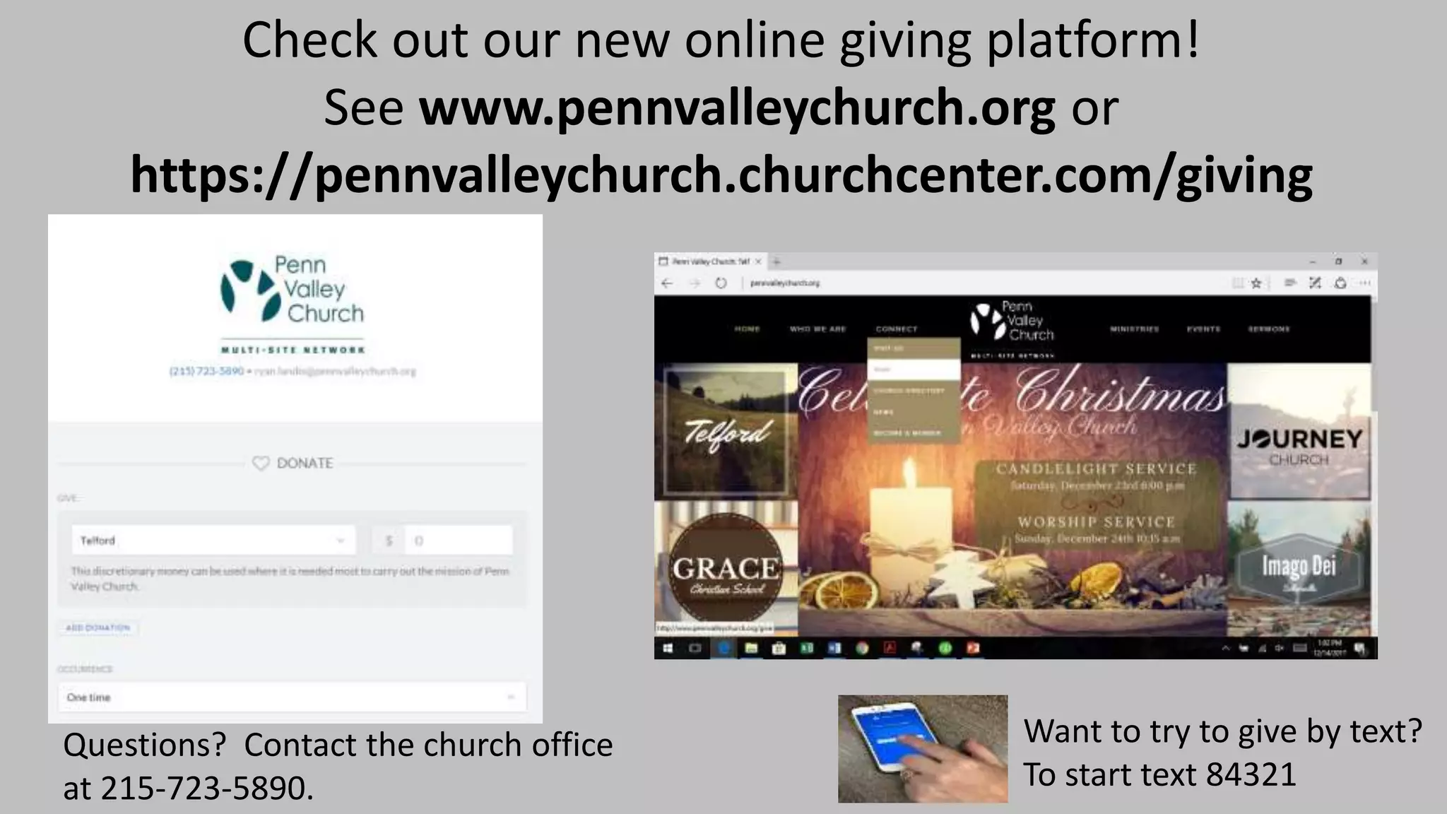 Check out our new online giving platform!
See www.pennvalleychurch.org or
https://pennvalleychurch.churchcenter.com/giving
Questions? Contact the church office
at 215-723-5890.
Want to try to give by text?
To start text 84321