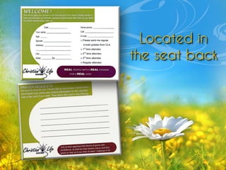 Located in
the seat back
 