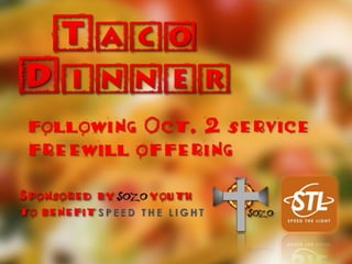 following Oct. 2 service
 freewill offering

Sponsored by SOZO youth
to benefit
 
