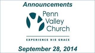 Announcements 
September 28, 2014 
 