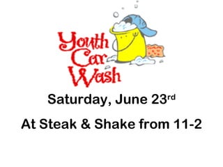 Saturday, June 23rd
At Steak & Shake from 11-2
 