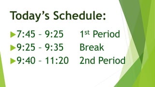 11:25 – 1:35 3rd Period
11:20 – 11:45 1st Lunch
12:00 – 12:25 2nd Lunch
 