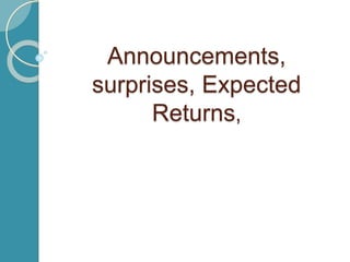 Announcements, surprises, expected returns,