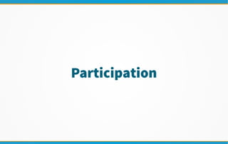 Participation
 