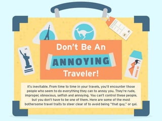 Don't Be An Annoying Traveler