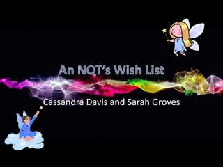 Cassandra Davis and Sarah Groves
 