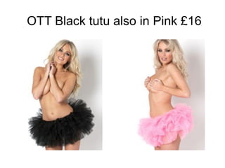 OTT Black tutu also in Pink £16 