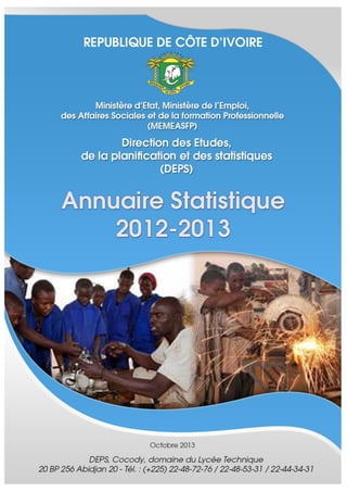 DEPS, Cocody, domaine du Lycée Technique
20 BP 256 Abidjan 20 – Tel. : (+225) 22-48-72-76 / 22-48-53-31 / 22-44-34-31
 