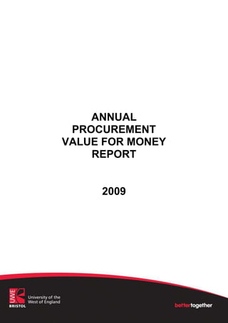 ANNUALPROCUREMENTVALUE FOR MONEYREPORT2009<br />Information contained in this report has been compiled by<br />The Procurement Team<br />Contents<br /> TOC  quot;
1-2quot;
    1.0 Management Summary PAGEREF _Toc241397977  3<br />2.0 Customer & Supplier Satisfaction Surveys PAGEREF _Toc241397978  3<br />2.1 Supplier Satisfaction Survey PAGEREF _Toc241397979  3<br />2.3 Equality PAGEREF _Toc241397980  4<br />3.0 Review of Activity PAGEREF _Toc241397981  5<br />3.1 Tenders Awarded PAGEREF _Toc241397982  5<br />3.2 Calls for Further Competition. PAGEREF _Toc241397983  6<br />3.3 Savings PAGEREF _Toc241397984  7<br />3.5 Statistics PAGEREF _Toc241397985  8<br />3.6 Purchase Order Analysis PAGEREF _Toc241397986  9<br />3.7 Purchasing Cards PAGEREF _Toc241397987  10<br />3.8 E-Procurement PAGEREF _Toc241397988  11<br />3.9 Engagement with Small and Medium Size Enterprises (SMEs) PAGEREF _Toc241397989  12<br />3.10 SME Event PAGEREF _Toc241397990  13<br />4.0 Sustainability PAGEREF _Toc241397991  13<br />4.1 Training / Continuing Professional Development (CPD) PAGEREF _Toc241397992  14<br />4.2 Procurement support to Further Education (FE) institutions PAGEREF _Toc241397993  14<br />5.0 National Overview PAGEREF _Toc241397994  15<br />6.0 Influenceable Spend PAGEREF _Toc241397995  16<br />7.0 Freedom of Information (FOI) PAGEREF _Toc241397996  17<br />8.0 Staffing PAGEREF _Toc241397997  17<br />9.0 Review of risk areas identified for 2008/2009 PAGEREF _Toc241397998  17<br />10.0 Review of new initiatives identified for 2008/9 PAGEREF _Toc241397999  17<br />11.0 The Year Ahead PAGEREF _Toc241398000  17<br />11.1 New risk areas identified for 2009/2010 PAGEREF _Toc241398001  17<br />11.2 New Initiatives for 2009/2010 PAGEREF _Toc241398002  17<br />11.3 Review of 2008/9 Key Performance Indicators PAGEREF _Toc241398003  18<br />12.0 Tender Plan PAGEREF _Toc241398004  18<br />13.0 Conclusion PAGEREF _Toc241398005  18<br />14.0 Recommendations PAGEREF _Toc241398006  18<br />Appendix A: EMM Efficiency Measurement Report PAGEREF _Toc241398007  19<br />Appendix B: Purchasing 5 Year Tender Plan PAGEREF _Toc241398008  21<br />Appendix C: Expenditure Analysis – Top 100 suppliers PAGEREF _Toc241398009  24<br />Annual Report to the Director of Finance and Corporation Secretary<br />By the Head of Procurement<br />1.0 Management Summary<br />The purpose of this report is to outline the activities undertaken by the procurement team from 1st August 2008 to 31st July 2009 and to look forward to the challenges facing the team over the next financial year. The report includes a review of areas of risk and the 2009/10 five year purchasing plan.<br />The report also reviews savings made through value for money procurement over the year. It is not possible to quantify all savings as procurement contributes towards improved quality of product, improved terms and conditions and value for money generally. The paper also reviews the results of our customer and supplier satisfaction surveys.<br />2.0 Customer & Supplier Satisfaction Surveys<br />2.1 Supplier Satisfaction Survey<br />A supplier feedback questionnaire is now sent to all suppliers who go through the tender process. The purpose of the questionnaire is to evaluate the purchasing process. The results can then assist us in improving the ‘supplier experience’. The chart below shows the feedback received during 2008/9.<br />The figures are shown as a mean average of scores out of five.<br />This shows that generally suppliers have a positive tendering experience with UWE, although usually they would all like more time to return tender documents.<br />2.2 Customer Tender Satisfaction Questionnaires<br />A questionnaire is sent to internal customers on completion of the tender exercise in order for them to have the opportunity to provide feedback on all aspects of the tender process. Feedback from the questionnaires has already allowed the team to improve some of its processes.<br />The data is shown as a mean average of scores out of five.<br />2.3 Finance User Group<br />We have continued to support the Finance user group which meets 3 times a year with Faculty and Service representatives. This group is a very useful communication forum and also facilitates staff who carry out a similar range of tasks being able to network with one another.<br />2.3 Equality<br />The Equality & Diversity questions which are embedded within the suite of tender documents have been updated to take account of legislation dates. E&D also is a standing item on all contract review agendas. Further action will be required in these areas to take account of additional responsibilities arising from the Single Equalities Bill. Also additional E&D monitoring will take place with key suppliers to take account of the University’s E&D objectives. Further support in this area has been requested from HR. The Head of Procurement is a member of the Equalities Management Group (EMG)<br />3.0 Review of Activity <br /> <br />3.1 Tenders Awarded<br />Significant Tenders include:Value<br />Telecoms – Voice Solutions Further Competition£42k p.a.<br />Data Cabling£640k<br />EPOS£300k<br />Waste ManagementVarious<br />Student Belongings Insurance£50k<br />Fundraising Consultants£15k<br />Project Managers – HP Project>£1m<br />Loading System£50k<br />PGT Research<£601<br />Fume Cupboards£52k<br />SOLS AV Equipment£75k<br />Recruitment Consultants£50k<br />Senior Managers Pay Review£40k<br />Associate Consultants – Business School Various<br />Removal Services£280k<br />Undergraduate Prospectus 2010£70k<br />RFID Library£171k<br />Cost Advisors for Master Plan£40k<br />Communications Services£60k<br />R Block Enabling Works£270k<br />Postgraduate Prospectus 2010£25k<br />IT Network Review£31k<br />Childcare Vouchers£9k p.a.<br />R Block Phase II£4.6m<br />Student Union Clothing£80k p.a.<br />Hospitality Service Counters£92k<br />St Matthias Sale – appointment of Agents£80k<br />Law refurbishment -Furniture£50k<br />SOLS Ultracentrifuge£47k<br />Glendinning Lecture Theatre AV Equipment£116k<br />Wallscourt House and Farmhouse Building 2£50k<br />Access Cards£22k p.a.<br /> <br />3.2 Calls for Further Competition.<br />The following further competition exercises were completed during the year. These were done using framework agreements currently in place and enable the University to select a supplier from a framework agreement, removing the need to go through a full tender process.<br />Lecture Theatre Furniture (SUPC Framework)£100k<br />R Block Further Competition – Architects (Consultants Framework)£270k<br />Lecture Theatre AV Equipment (SUPC Framework)£300k<br />PSTN lines and call costs (OGC Framework)£42k p.a.<br />Server Infrastructure (SUPC Framework)£135k<br />Construction Frameworks<br />Estates held a contractors conference in September 2008 in order to formally meet our new framework contractors and to launch a new tender evaluation matrix and new safety procedures for contractors, including the performance notice scheme. <br />All tender are now evaluated using the tender evaluation matrix which provides the Estates Department with an objective means of evaluating tender submission against a range of criteria. Contracts are awarded to the contractor who can demonstrate best value. Safety is one of those criteria and enables the Department to verify which contractor is best able to provide adequate safety management resources for the contract (a ‘stage 2’ competence assessment as defined by CDM 2007).<br />In May and June 2009, Estates completed an annual audit of the Framework Contractors and Consultants (requesting latest accident data, insurance certificates etc.). The key finding was that consultants had variable levels of knowledge and commitment regarding their role in reducing site waste and maximising reuse and recycling of materials. We will be organising a free training event to ensure that consultants can meet UWE standards as we are now a signatory to the WRAP (a Government department) Halving Waste to Landfill initiative.<br />Construction – Bid Rigging<br />We checked the Office of Fair Trading report on bid rigging (summary of infringement findings) and of those contractors receiving fines 3 are on our Contractors framework. Although, one contractor who has received a fine is currently working on the Frenchay site, none of the infringement cases are within our area<br />3.3 Payment Terms <br />Clearly this is a critical area during the recession, our normal payment terms are 30 days from the date on invoice, with the flexibility to vary as necessary. (However approx 7 days are absorbed by the BACS payment process from activating the payment to - the money being available in the supplier’s bank accounts.) We have now started to monitor payment days on a quarterly basis.<br />This analysis shows:<br />35% of invoices are paid within 30 days<br />65% of invoices are paid within 35 days<br />76% of invoices are paid within 40 days<br />96% of invoices are paid within 90 days<br />The mean average payment is 40 days.<br /> <br />The key reason for this is that faculties & services continue to obtain goods prior to raising the official order and by the time invoices are certified for payment they are then unable to be processed and paid within 30 days of the date of invoice. However Finance continues to work with faculties and services to ensure that invoices are processed as timely as is possible.<br />Additionally we have started to introduce a “Fair Payment Charter” with our significant suppliers – mainly construction related. This is to get their commitment to pay their suppliers within 30 days. This is signed by suppliers to the University and will be included as part of the Tender process.<br />UWE Fair Payment Charter<br />Fair and transparent payment practices are essential to achieving successful integrated working on all contracts. UWE, working with its suppliers in good faith and in a spirit of mutual trust and respect, is committed to meeting the principles of fair payment.<br />As a supplier to UWE, we agree that we will strive to meet the Fair Payment commitments set out below. We will additionally seek to embed the principles throughout our supply chain*.<br />,[object Object]
