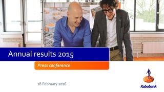 Press conference
18 February 2016
Annual results 2015
 