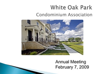 Annual Meeting February 7, 2009 