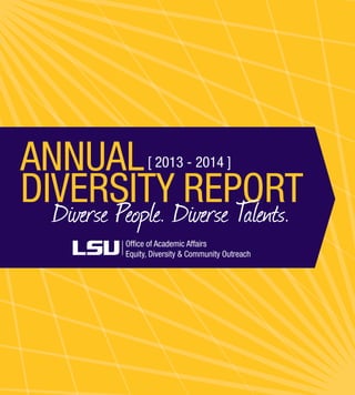 https://image.slidesharecdn.com/annualdiversityreportbleedfinalweb9x10-160520201826/85/lsu-equity-diversity-and-community-outreach-annual-diversity-report-1-320.jpg?cb=1669265734